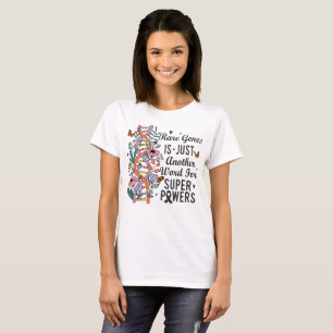 Camiseta Los genes raros son sólo otra palabra para las sup