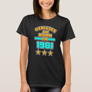 Camiseta Los Genios Nacen En El Año De Nacimiento Número De