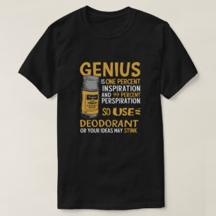 Camiseta Los genios usan desodorante