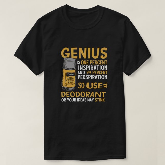 Camiseta Los genios usan desodorante (Diseño del anverso)