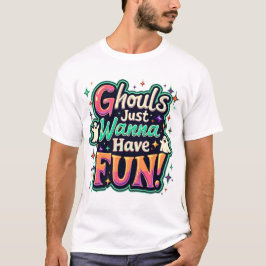 Camiseta Los Ghouls Solo Quieren Divertirse - Vibraciones R