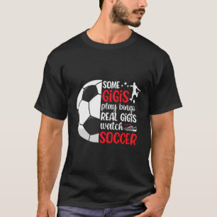 Camiseta Los Gigis Verdaderos Observan El Gigi De Fútbol De