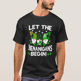 Camiseta Los Gnomes Cuidados Dejan Que Los Shenanigans Empi
