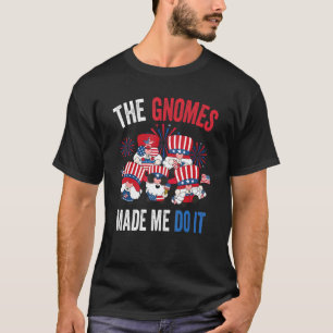 Camiseta Los Gnomes Me Hicieron Hacerlo Estados Unidos Patr