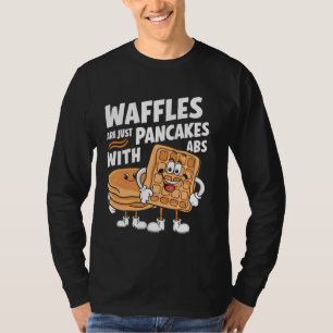 Camiseta Los gofres son sólo panqueques con ABS