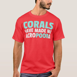 Camiseta Los Graciosos Corales De Acuario De Agua Salada Me
