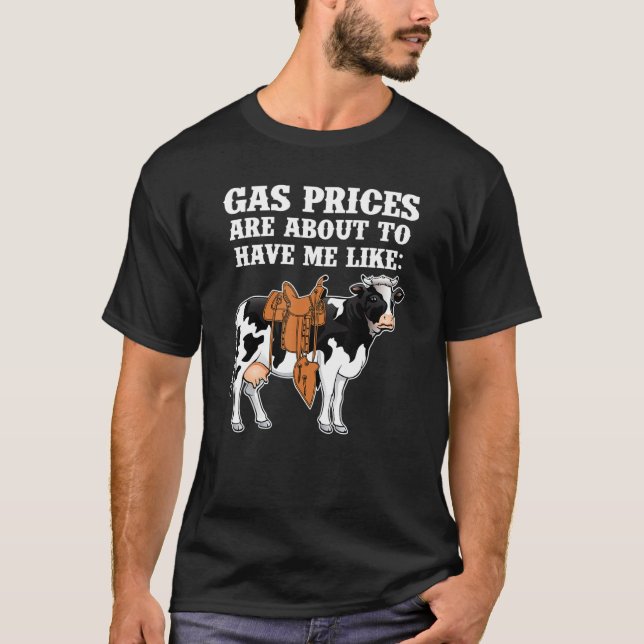 Camiseta Los Graciosos Precios Del Gas De Vaca Láctea Están (Anverso)