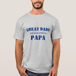 Camiseta Los grandes papás consiguen promovidos a la