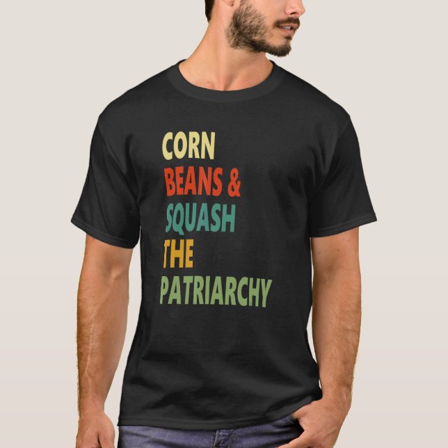 Camiseta Los Granos De Maíz Aplastan El Aparato Patriarcado (Anverso)