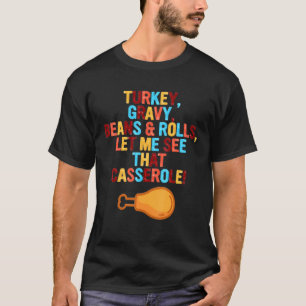 Camiseta Los Granos Graves De Turquía Y Los Rollos Me Permi