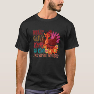 Camiseta Los Granos Graves De Turquía Y Los Rollos Me Permi