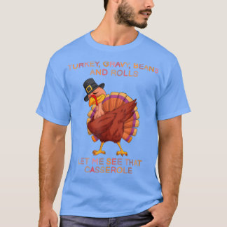 Camiseta Los Granos Graves De Turquía Y Los Rollos Me Permi
