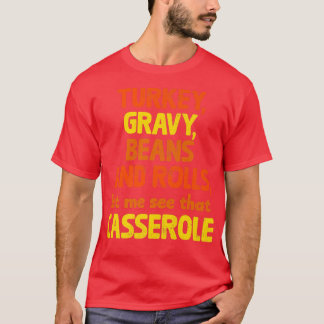 Camiseta Los Granos Graves De Turquía Y Los Rollos Me Permi