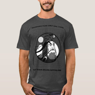 Camiseta Los guerreros temen sólo una cosa