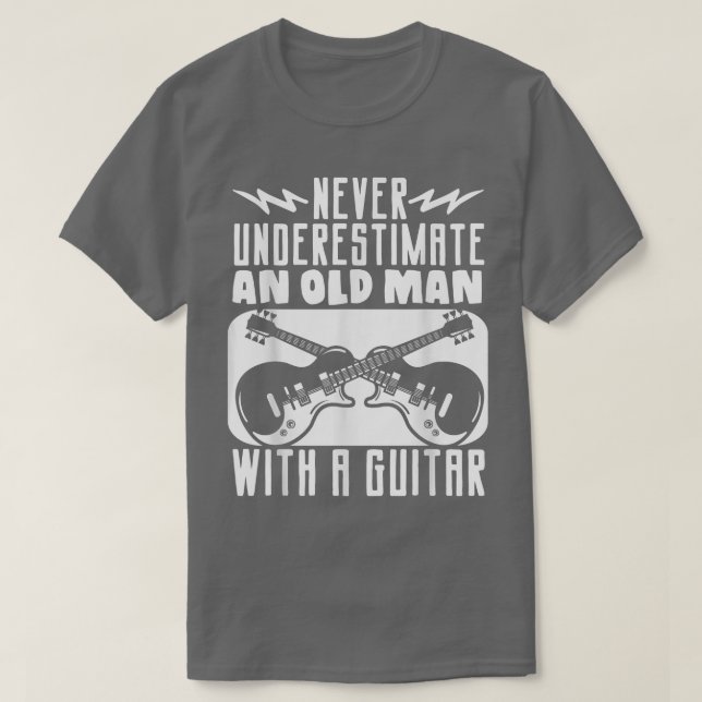 Camiseta Los Guitaristas Nunca Subestiman A Un Viejo Con Un (Diseño del anverso)