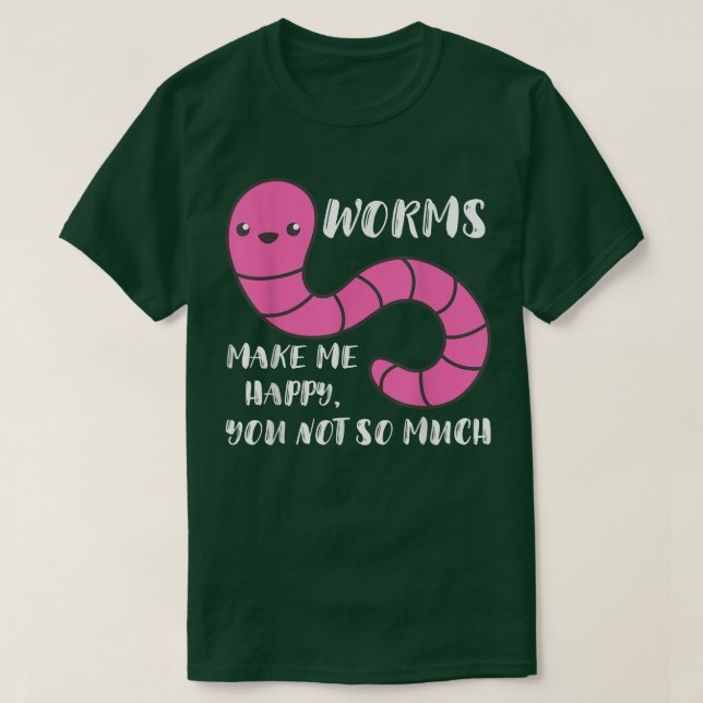 Camiseta Los gusanos de los camareros de los granjeros me h (Diseño del anverso)