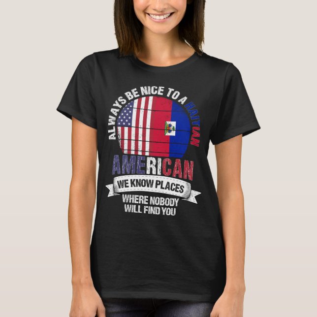 Camiseta Los haitianos estadounidenses saben lugares país b (Anverso)