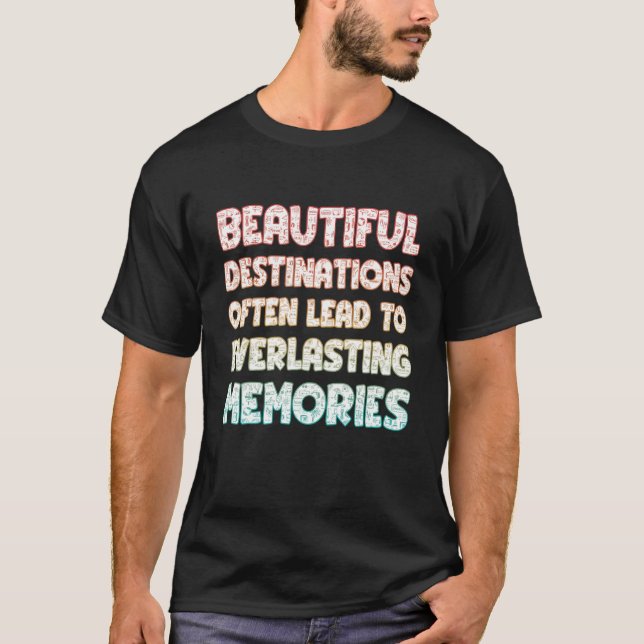 Camiseta Los Hermosos Destinos A Menudo Llevan A La Evertie (Anverso)