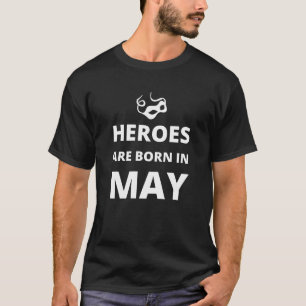 Camiseta Los héroes nacen en mayo