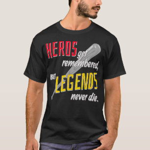 Camiseta Los héroes son recordados