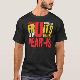 Camiseta Los Hombres A Dónde Van Las Frutas De Vacaciones P