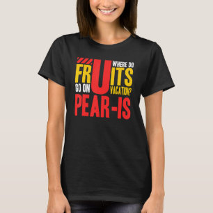 Camiseta Los Hombres A Dónde Van Las Frutas De Vacaciones P