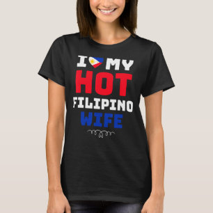 Camiseta Los hombres a los que amo a mi esposa filipina cal