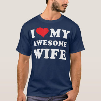 Camiseta Los hombres a los que amo a mi increíble esposa