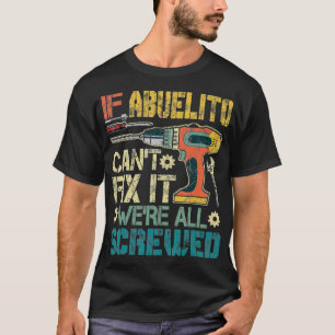 Camiseta Los hombres Abuelito no pueden hacerlo Somos todos