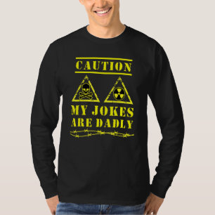 Camiseta Los Hombres Advierten Que Mis Chistes Son Chistes 