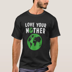 Camiseta Los Hombres Aman A Su Madre Tierra Y Flores Amigab