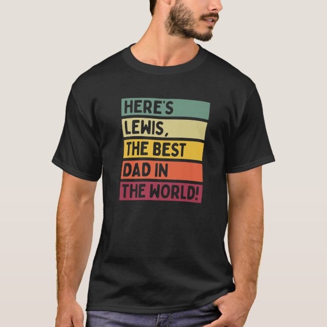 Camiseta Los hombres aquí son Lewis, el mejor padre del mun (Anverso)