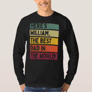 Camiseta Los hombres aquí son William el mejor padre del mu