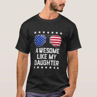 Camiseta Los Hombres Asombrosos Como Mis Hijas Gafas De Sol