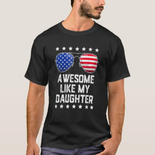 Camiseta Los Hombres Asombrosos Como Mis Hijas Gafas De Sol