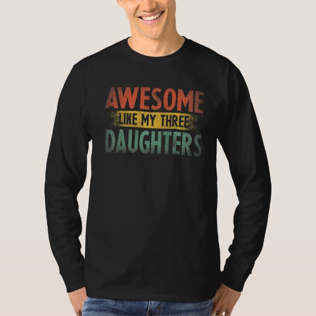 Camiseta Los Hombres Asombrosos Como Mis Tres Hijas Retro P (Anverso)