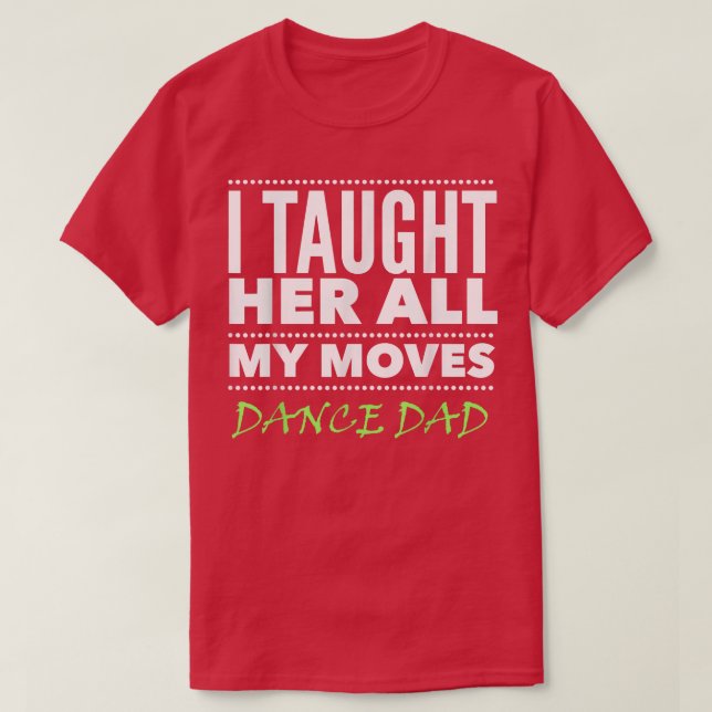 Camiseta Los hombres bailan bailando a papá (Diseño del anverso)