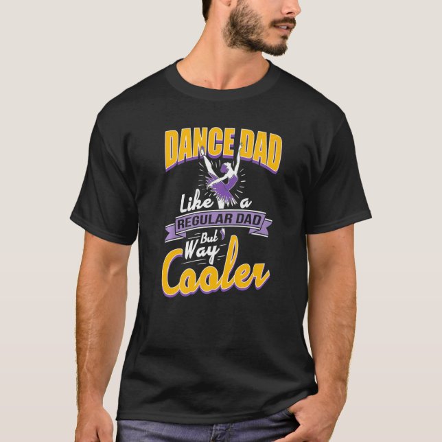 Camiseta Los Hombres Bailan Con Papá Para Los Hombres Como  (Anverso)