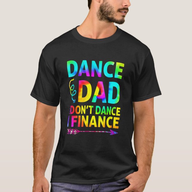 Camiseta Los hombres bailan papá, yo no bailo, financio a p (Anverso)