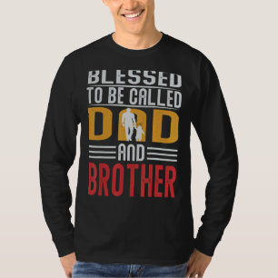 Camiseta Los Hombres Bendecidos Por Ser Llamados Padre Y He