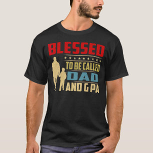 Camiseta Los Hombres Bendecidos Por Ser Llamados Papá Y G P