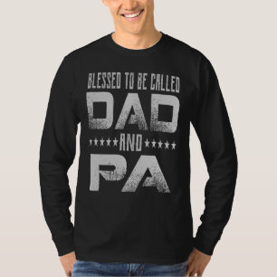 Camiseta Los Hombres Bendecidos Por Ser Llamados Papá Y Pap
