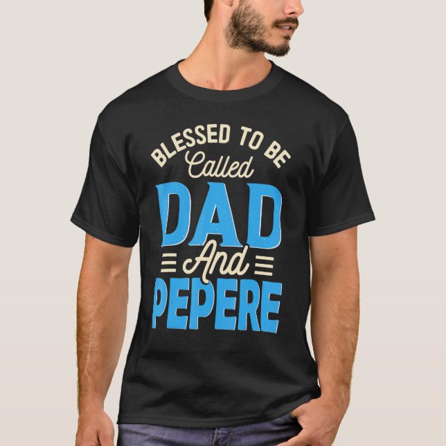 Camiseta Los hombres bendecidos por ser llamados papá y pap (Anverso)