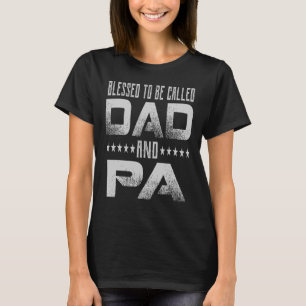 Camiseta Los Hombres Bendecidos Por Ser Llamados Papá Y Pap
