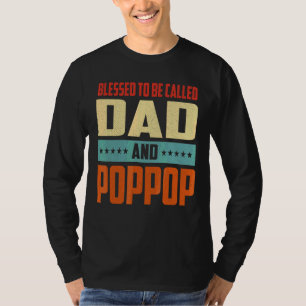 Camiseta Los Hombres Bendecidos Por Ser Llamados Papá Y Pop