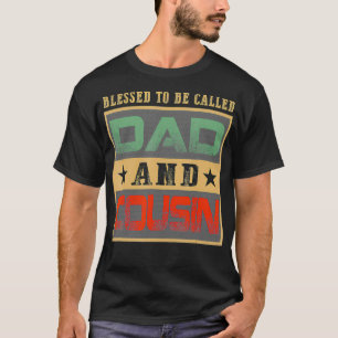 Camiseta Los Hombres Bendecidos Por Ser Llamados Primos Reg