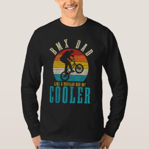 Camiseta Los Hombres Bmx Papá Como Un Padre Regular Pero Vi