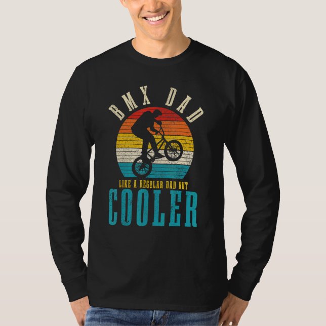 Camiseta Los Hombres Bmx Papá Como Un Padre Regular Pero Vi (Anverso)