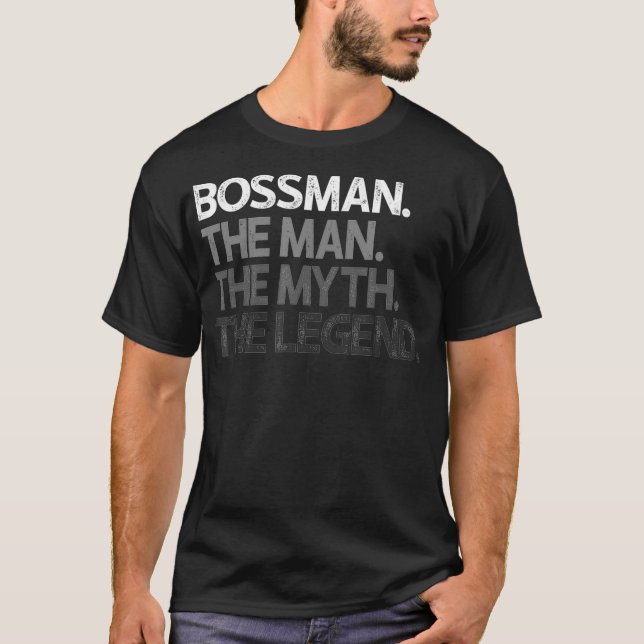 Camiseta Los hombres Bossman Jefe Gift Man Myth The Legend (Anverso)