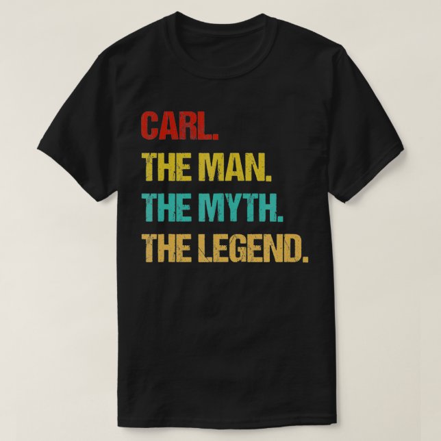 Camiseta Los Hombres Carl El Hombre El Mito La Leyenda (Diseño del anverso)